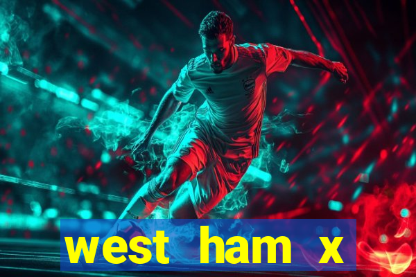 west ham x wolverhampton palpites